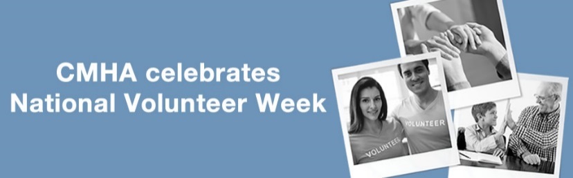 Cmha Celebrates National Volunteer Week Cmha Peel Dufferin