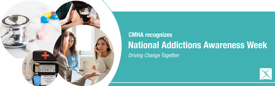 Cmha Peel Dufferin Recognizes National Addictions Awareness Week Cmha